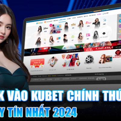 Đăng Nhập Kubet: Hướng Dẫn Thực Hiện An Toàn và Bảo Mật Ku bet